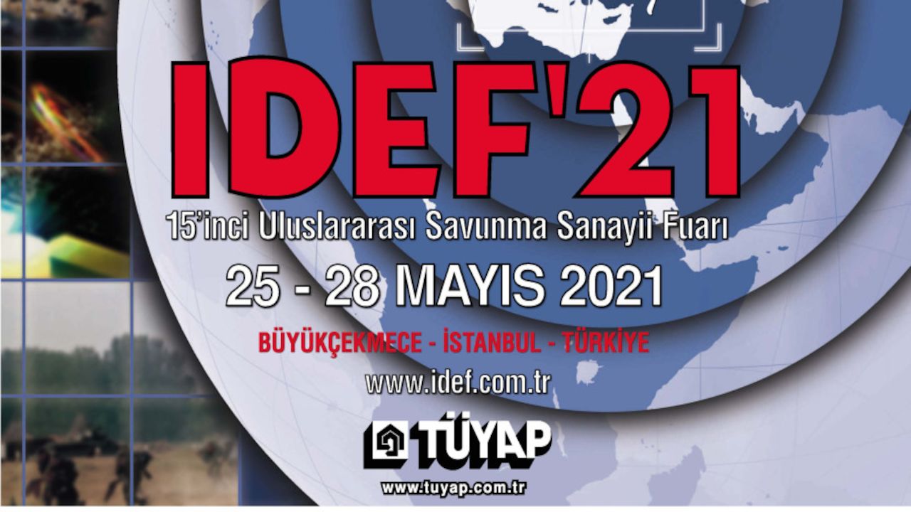 IDEF 2021'in Ziyaretçi Ön Talep Formu Açıldı - Savunma ...