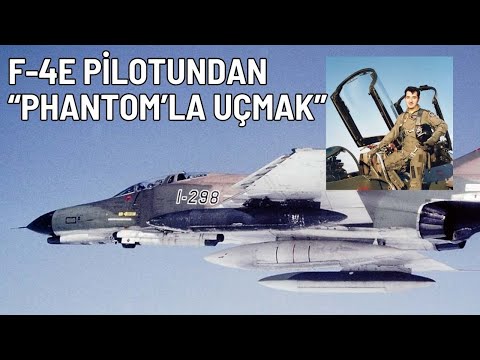 F-4E pilotu &#039;Phantom&#039;la uçmayı anlatıyor (video kesidi)