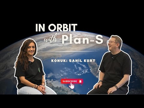 Evreka! 5 Faydalı Model, 20 Patent ● In Orbit with Plan-S ● Bölüm 4 - Konuk: Sahil Kurt@WeArePlanS