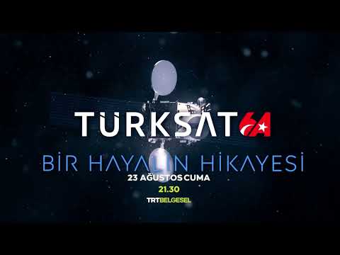 “Türksat 6A: Bir Hayalin Hikayesi” belgeseli bu akşam izleyiciyle buluşacak