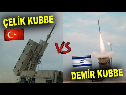 Çelik Kubbe - Demir Kubbe karşılaştırması - Steel Dome VS Iron Dome - Türkiye İsrail ASELSAN Rafael