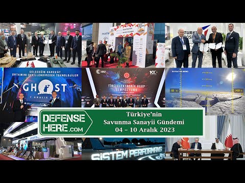 Türkiye&#039;nin savunma sanayii gündemi 04 – 10 Aralık 2023