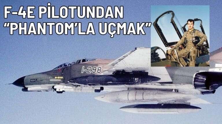 F-4E pilotu ‘Phantom’la uçmayı anlatıyor (video kesidi)